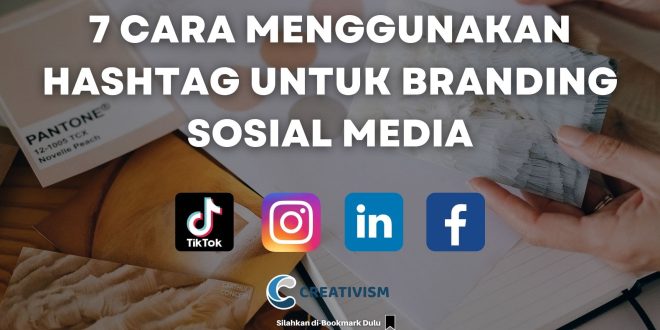 Cara Menggunakan Hashtag Yang Efektif Di Tahun 2024