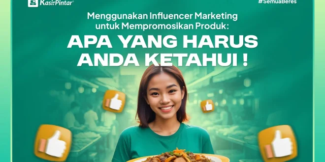 Menggunakan Influencer Marketing Untuk Bisnis Anda